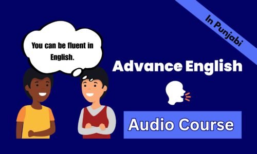 Advance English Course in Punjabi (Audio Course)