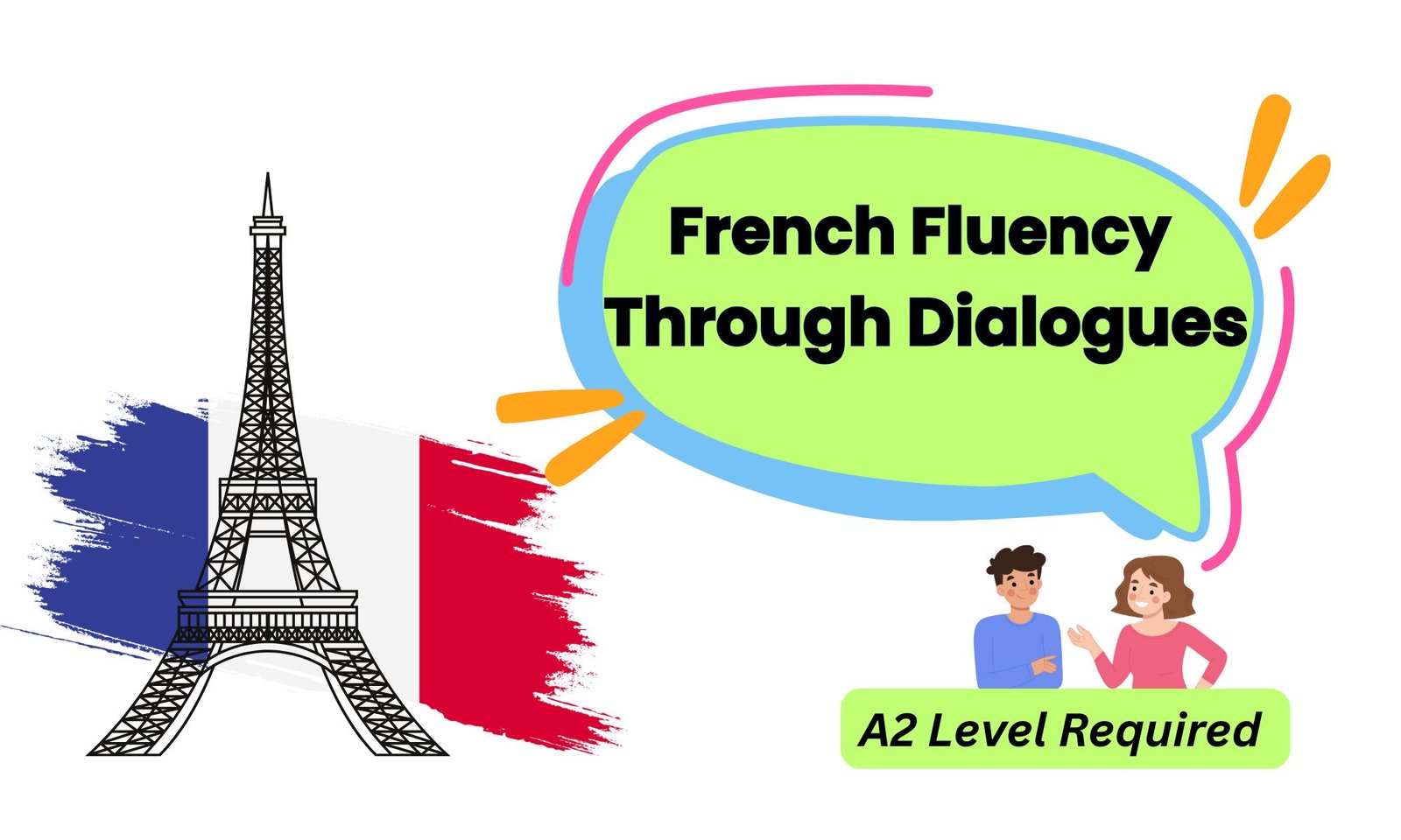 French Fluency Through Dialogues – In Progress